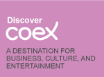 Discover Coex - A Destination for Business, Culture, and Entertainment.