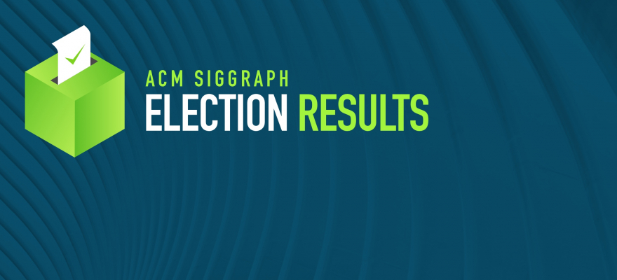 ACM SIGGRAPH Election Results