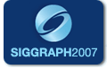 SIGGRAPH 2007