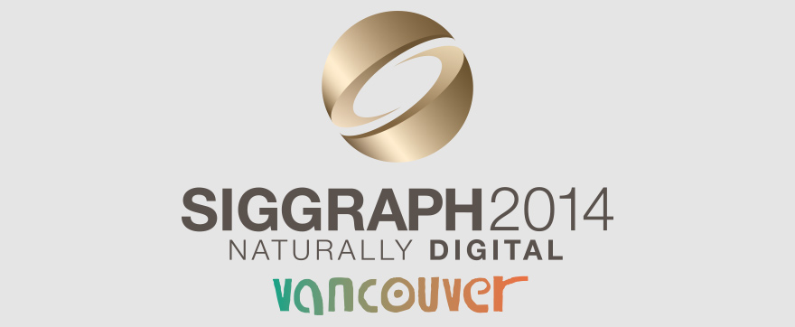 SIGGRAPH 2014 in Vancouver, Canada