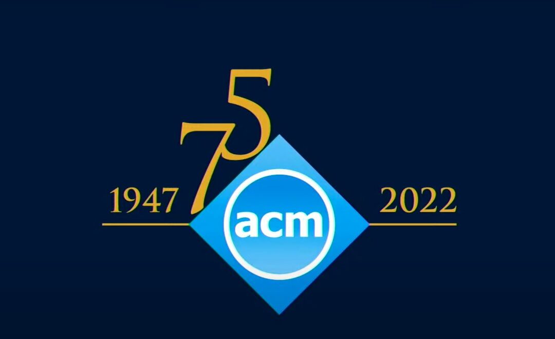 Celebrating 75 Years of Advancing Computing as a Science & Profession